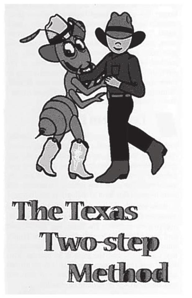 Controlling Fire Ants with the Two Step Method