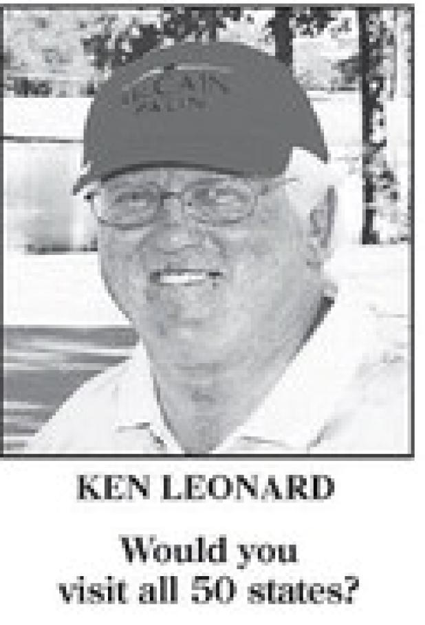 KEN LEONARD Would you visit all 50 states?