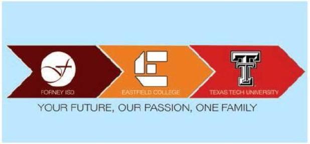 Forney ISD Announces Partnership with Eastfield College and Texas Tech: 4 year Degrees Offered Online and Onsite